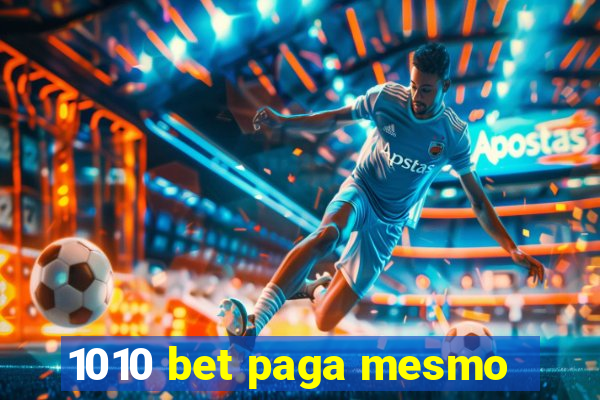 1010 bet paga mesmo